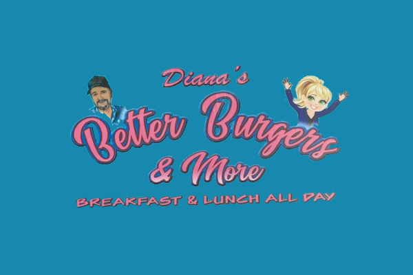 Diana’s Better Burgers & More